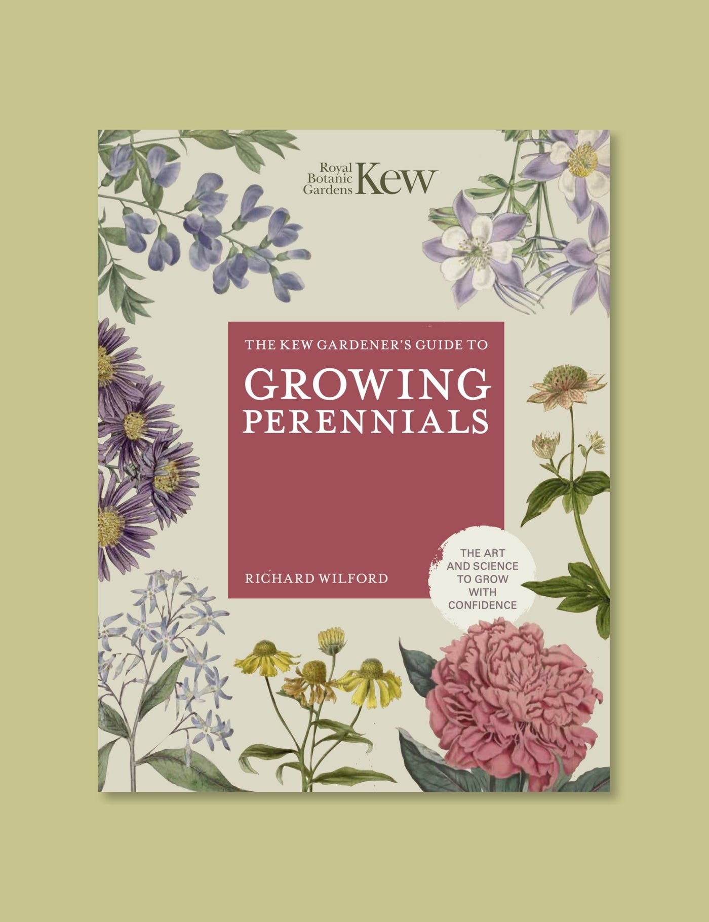 Kew Gardener's Guide to Growing Perennials