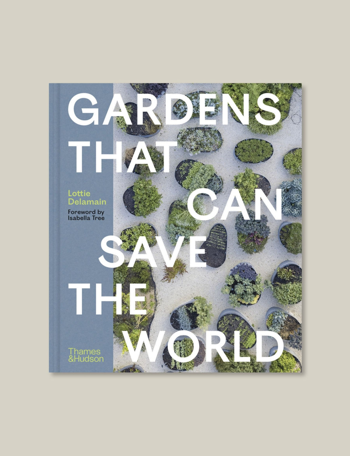 Gardens That Can Save the World