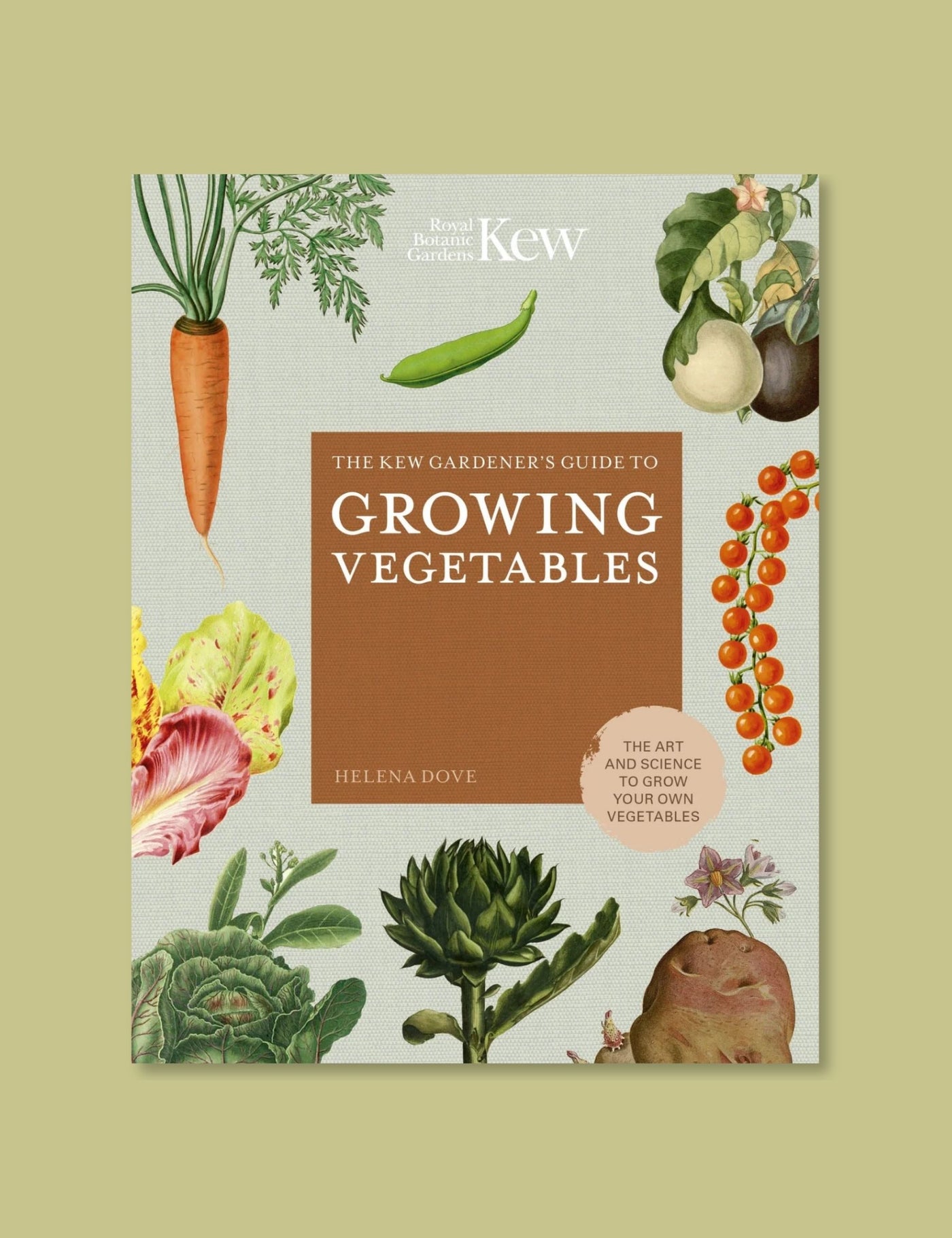 Kew Gardeners Guide to Growing Vegetables