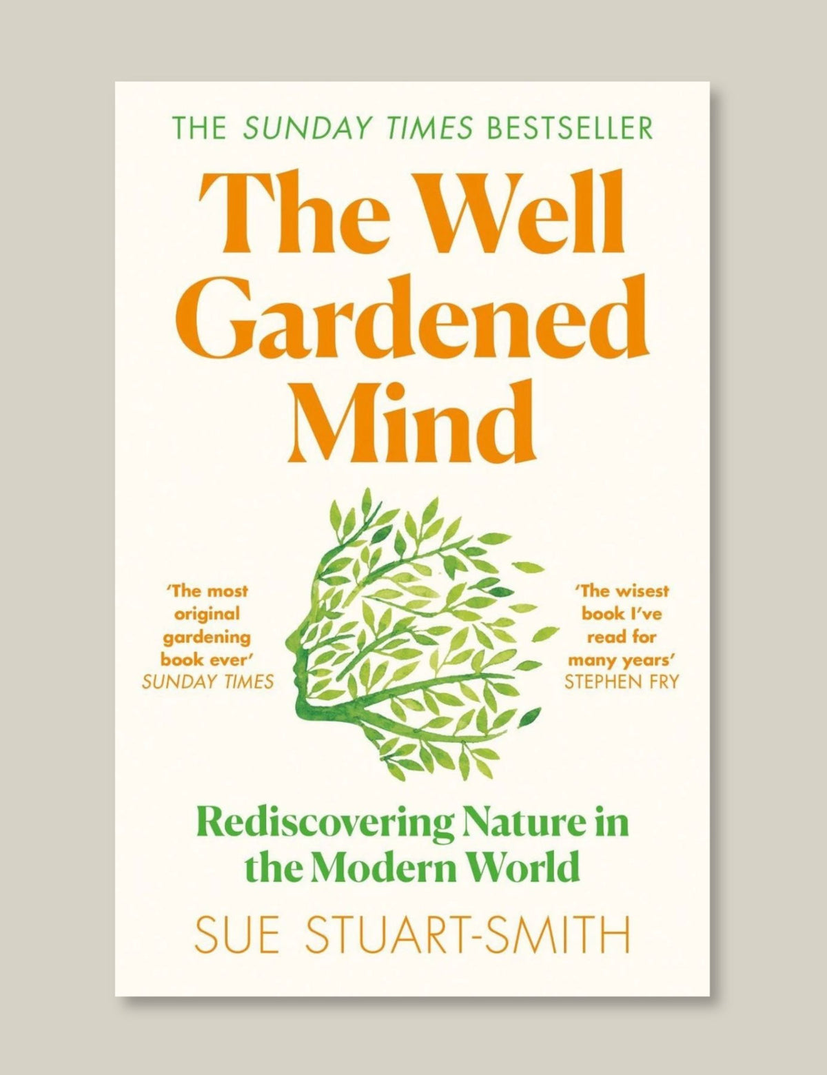 The Well Gardened Mind: Rediscovering Nature in the Modern World